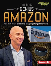 The genius of Amazon : how Jeff Bezos and online shopping changed the world cover image