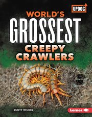 World's grossest creepy crawlers cover image