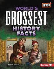 World's grossest history facts cover image