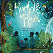 Rumble and roar : sound around the world cover image