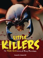Little killers : the ferocious lives of puny predators cover image