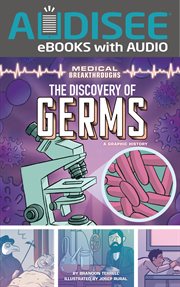 Medical Breakthroughs: The Discovery of Germs cover image