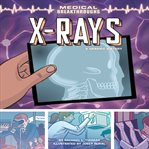 X-rays : a graphic history cover image