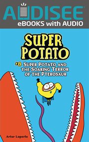 Super Potato and the Soaring Terror of the Pterosaur. Volume 8 cover image
