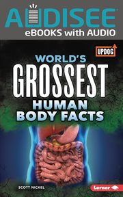 World's grossest human body facts cover image