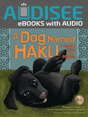 A dog named Haku : a holiday story from Nepal cover image