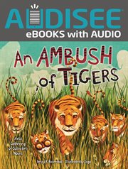 An ambush of tigers : a wild gathering of collective nouns cover image