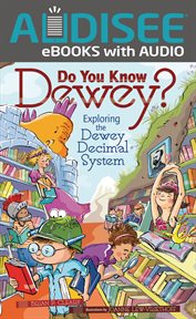 Do you know Dewey? : exploring the Dewey decimal system cover image