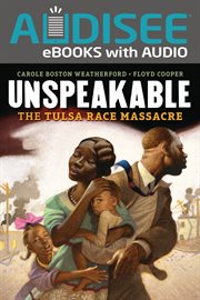 Unspeakable : the Tulsa Race Massacre cover image