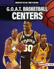 G.O.A.T. basketball centers cover image