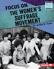 Focus on the women's suffrage movement cover image