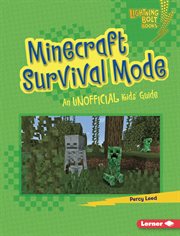 Minecraft survival mode : an unofficial kids' guide cover image