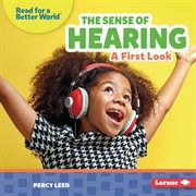 The sense of hearing : a first look cover image
