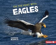 On the hunt with eagles cover image