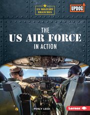 The US Air Force in action cover image