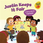 Justin keeps it fair : a story about fairness cover image