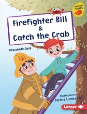 Firefighter Bill & catch the crab cover image