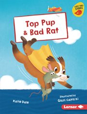 Top pup ; : & Bad rat cover image