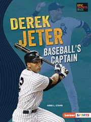 Derek Jeter : baseball's captain cover image