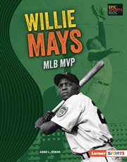 Willie Mays : MLB MVP cover image