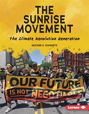 The Sunrise Movement : the climate revolution generation cover image