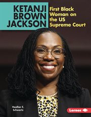 Ketanji Brown Jackson : first black woman on the US Supreme Court cover image