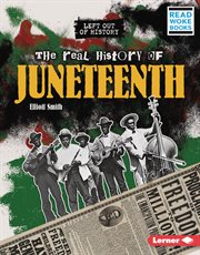 The real history of Juneteenth cover image
