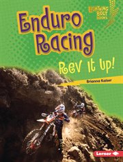 Enduro racing : rev it up! cover image