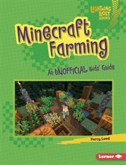 Minecraft farming : an unofficial kids' guide cover image