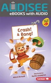 Crash! ; : & Bang! cover image