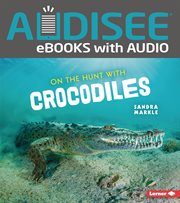 On the hunt with crocodiles cover image