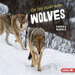 On the hunt with wolves cover image