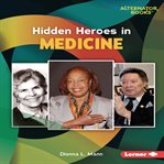 Hidden heroes in medicine cover image