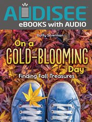 On a gold-blooming day : finding fall treasures cover image