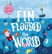 The day fin flooded the world cover image