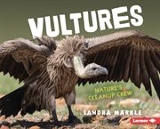 Vultures : Nature's Cleanup Crew cover image