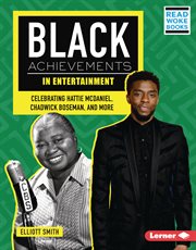 Black Achievements in Entertainment : Celebrating Hattie McDaniel, Chadwick Boseman, and More cover image