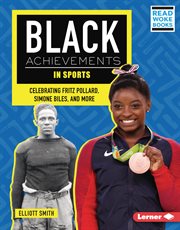 Black Achievements in Sports : Celebrating Fritz Pollard, Simone Biles, and More cover image