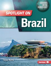Spotlight on Brazil : Countries on the World Stage cover image