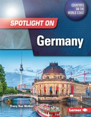 Spotlight on Germany : Countries on the World Stage cover image