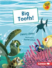 Big Tooth! : Early Bird Readers - Yellow cover image