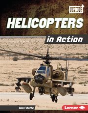 Helicopters in Action : Military Machines cover image