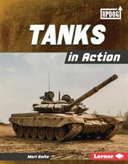 Tanks in Action : Military Machines cover image