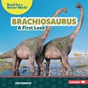 Brachiosaurus : A First Look cover image