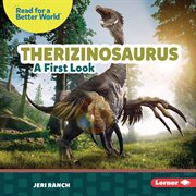 Therizinosaurus : A First Look cover image