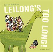 Leilong's too long! cover image