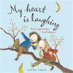 My heart is laughing cover image