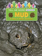 Mud. & How It Helps Animals cover image