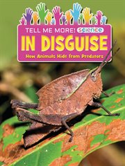 In disguise : how animals hide from predators cover image