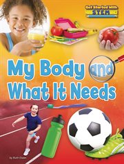 My Body and What It Needs cover image